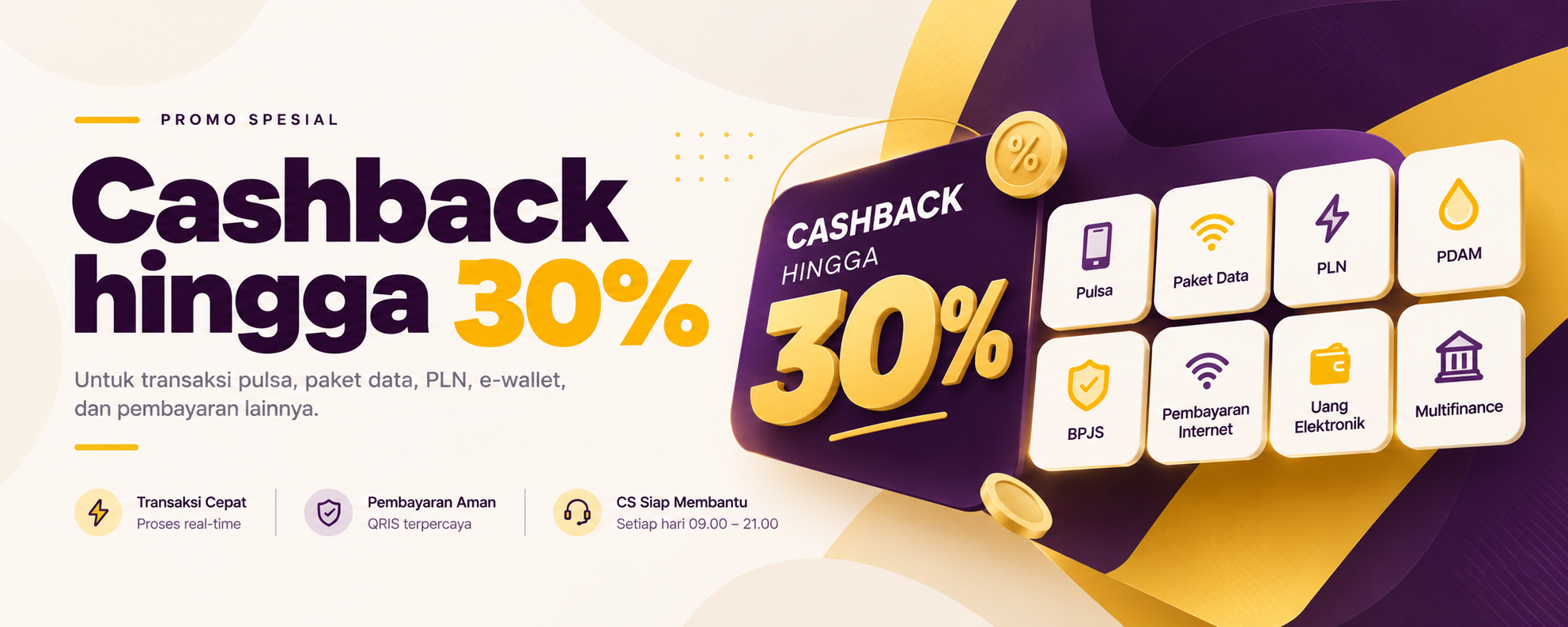 Promo Spesial: Cashback hingga 30% untuk Pulsa, Paket Data, PLN, PDAM, BPJS, Internet, Uang Elektronik, Multifinance